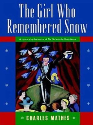 cover image of The Girl Who Remembered the Snow